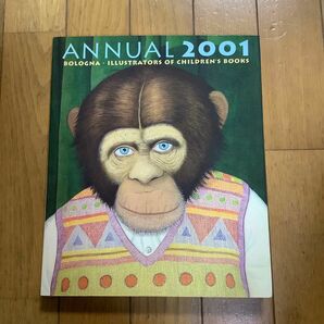 イタリア ボローニャ ANNUAL 2001 ILLUSTRATIONS OF CHILDREN`S BOOKS 作品集　図録