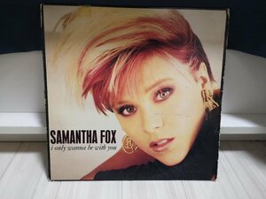 ●171LP1NTと間違えて発送 　SAMANTHA FOX / I ONLY WANNA BE WITH YOU 171LP2NT