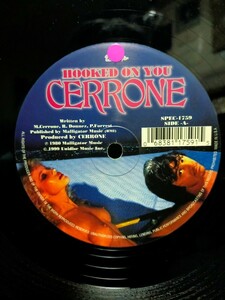 CERRONE - HOOKED ON YOU【12inch】1999' US盤/Unidisc