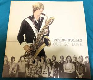 LP●Peter Gullin / Out Of Love SWEDENオリジナル盤 EMI 7C 062-35698 スウェーデン産ジャズ・サックス 北欧ジャズ ユーロ・ジャズ 