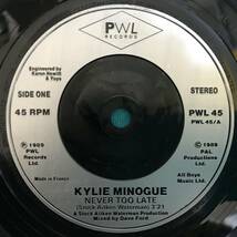 7”●Kylie Minogue / Never Too Late UK盤(FRANCEプレス）PWL 45_画像3