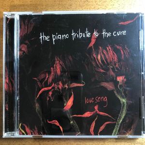 ◆Love Song - The Piano Tribute To The Cure◆輸入盤 送料185円