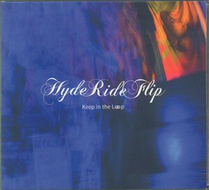 ■HYDE RIDE FLIP(ハイド・ライド・フリップ)■アルバム■「Keep in the Loop」■デジパック仕様■品番:UGK-01■2018/02/09発売■