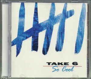 ■TAKE 6■オリジナル・アルバム■「ソー・クール(So Cool)」■輸入盤■♪冬を待ちわびて♪■品番:9362-46795-2■1998年発売■