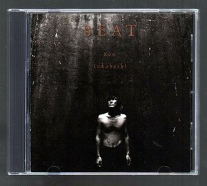 ■高橋研■オリジナル・アルバム(CD)■「BEAT」(ビート)■辻仁成(from ECHOES)共同プロデュース■品番:D32A0322■1987/11/21発売■廃盤■