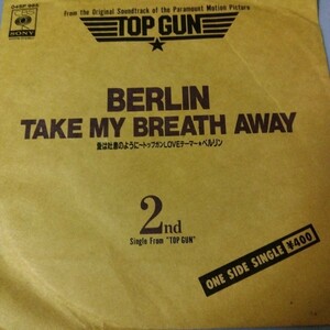 ベルリン　berlin 愛は吐息のように　take my breath away 86年　ep 7inch 映画　トップガン　top gun 