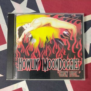 Howlin' Moondoggies/Chasin' Pussy◆ネオロカビリー◆ネオロカ◆サイコビリー◆サイコ ◆Neo Rockabilly◆Psychobilly