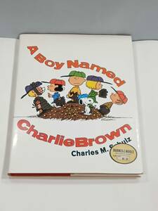 A Boy Named Charlie Brown チャリー・ブラウンという少年 スヌーピー 著 / Charles M.Schulz チャールズ・モンロー・シュルツ 洋書