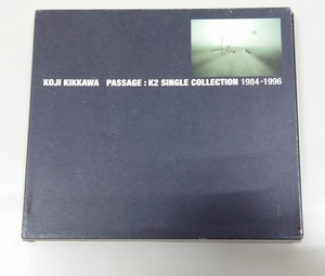 CD 吉川晃司 PASSAGE：K2 SINGLE COLLECTION 1984-1996　POCH-1684 4988005211859