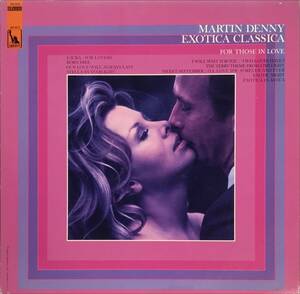 Martin Denny Exotica Classica (For Those In Love) US ORIG STEREO
