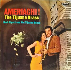 Herb Alpert And The Tijuana Brass Ameriachi! The Tijuana Brass