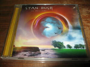 ＜メロディアスハード系＞STAN BUSH/in this life