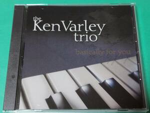 I 【輸入盤】 KEN VARLEY TRIO / basically for you 中古 送料4枚まで185円