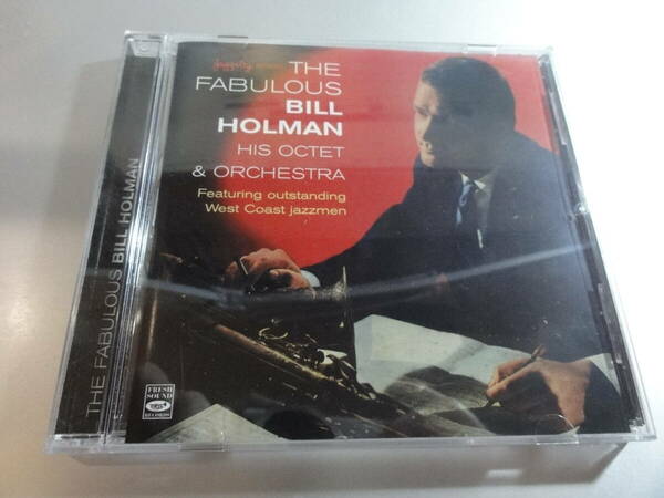 BILL HOLMAN HIS OCTET & ORCHESTRA FEATURING OUTSTANDING WEST COAST JAZZMEN ビル・ホルマン　オーケストラ THE FABULOUS