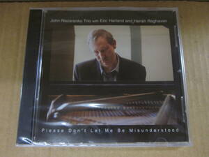 jj112/未開封　JAZZ　ピアノトリオ　CD　輸入盤　/ JOHN NAZARENKO TRIO / PLEASE DON’T LET ME BE MISUNDERSTOOD