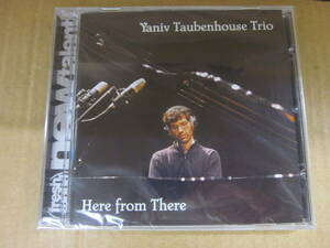 jj165/未開封　JAZZ　ピアノトリオ　CD　輸入盤　/YANIV TAUBENHOUSE TRIO / HERE FROM THERE