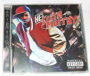 KEITH MURRAY /he's Keith Murray~erick sermon(EPMD)プロデュース Jamie Foxx def squad busta rhymes def jam redman