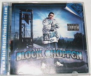 STIK GILATINE /block choppen~G-rap サンノゼ ベイエリア beeda weeda