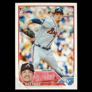 マックス・フリード 2023 Topps Chrome ベースカード No.65 Max Fried