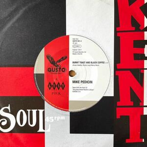 7'' Mike Pedicin/Burnt Toast And Black Coffee T C Lee & Bricklayers Kent 50s 60s R&B ノーザンソウル northern soul mods 50's 60's