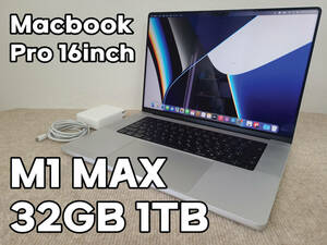 Apple MacBook Pro 16(2021, A2485) M1 Max / RAM 32GB / SSD 1TB / Silver / AC有 / 動作品 / 充放電回数 : 73