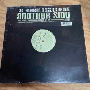 【新品未開封】T.A.K. THE RHHHYME,DJ OASIS,Q,K DUB SHINE/ANOTHER SIDE