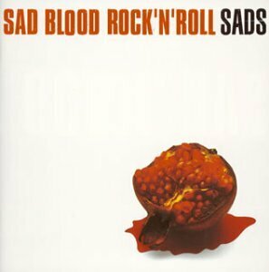 SAD BLOOD ROCK’N ROLL(中古品)