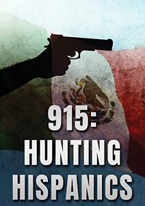 915: Hunting Hispanics [DVD](中古品)