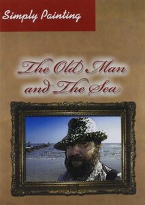 Simply Painting: Old Man & The Sea [DVD](中古品)