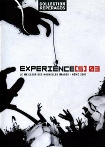 Experiences 03: Nmo Film Festival 2007 (The Tale of How / Face / Silen(中古品)