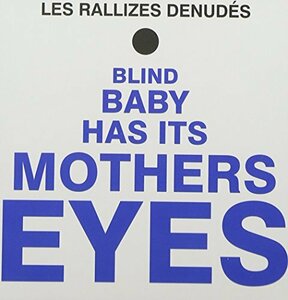 Blind Baby Has It's Mothers Ey(中古品)