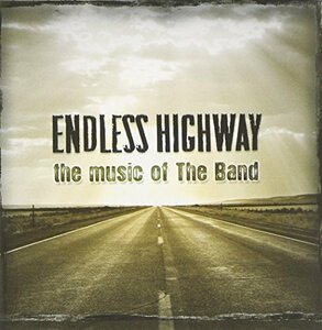 Endless Highway: The Music of the Band(中古品)