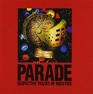 PARADE~RESPECTIVE TRACKS OF BUCK-TICK~(中古品)