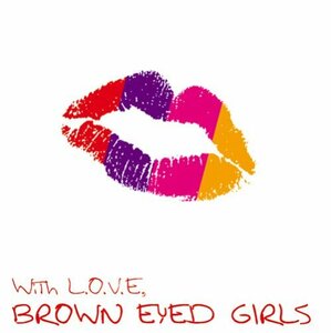 With L.O.V.E Brown Eyed Girls(中古品)