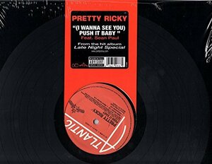 I Wanna See You: Push It Baby [12 inch Analog](中古品)