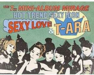 T-ARA Mini Repackage Album - Mirage (韓国盤)(中古品)