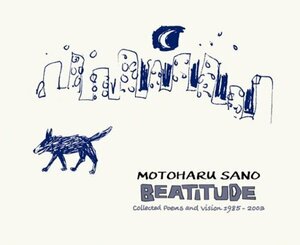 BEATITUDE-Collected Poems and Vision 1985-2003 motoharu sano(DVD付)(中古品)