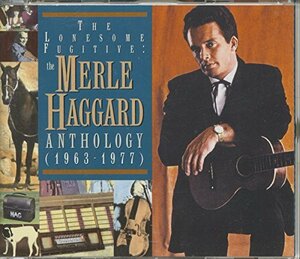 The Lonesome Fugitive: The Merle Haggard Anthology(中古品)