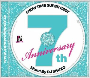 SHOW TIME SUPER BEST~SAMURAI MUSIC 7th. Anniversary~Mixed By DJ SHUZO(中古品)