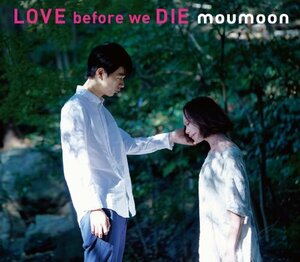 LOVE before we DIE (CD+DVD2枚組)(中古品)