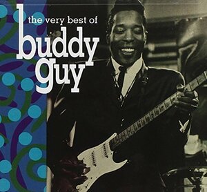 The Very Best of Buddy Guy(中古品)