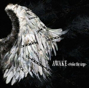 AWAKE-evoke the urge-(中古品)