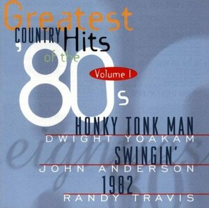 Greatest Country Hits Of The 80's Vol. 1(中古品)