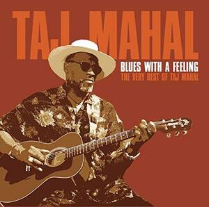 Blues With a Feeling: the Very Best of Taj Mahal(中古品)