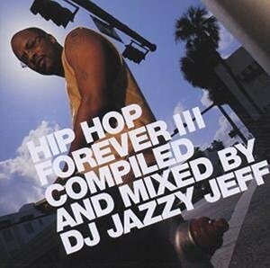 Hip Hop Forever, Vol. 3(中古品)