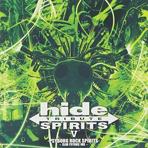 hide TRIBUTE V-PSYBORG ROCK SPIRITS-~CLUB PSYENCE MIX~(中古品)