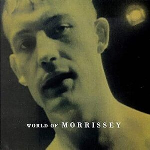 World of Morrissey(中古品)