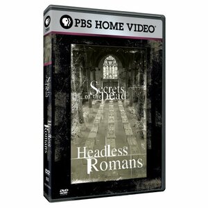 Secrets of the Dead: Headless Romans [DVD](中古品)