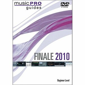 Musicpro Guides: Finale 2010 - Beginner Level [DVD](中古品)