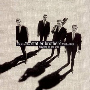 The Essential Statler Brothers 1964-1969: Flowers On The Wall(中古品)